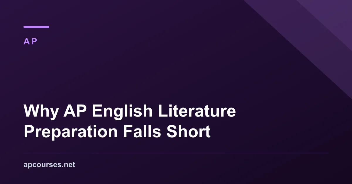 Why AP English Literature Preparation Falls Short