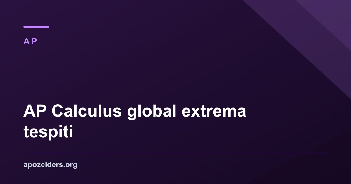 AP Calculus global extrema tespiti