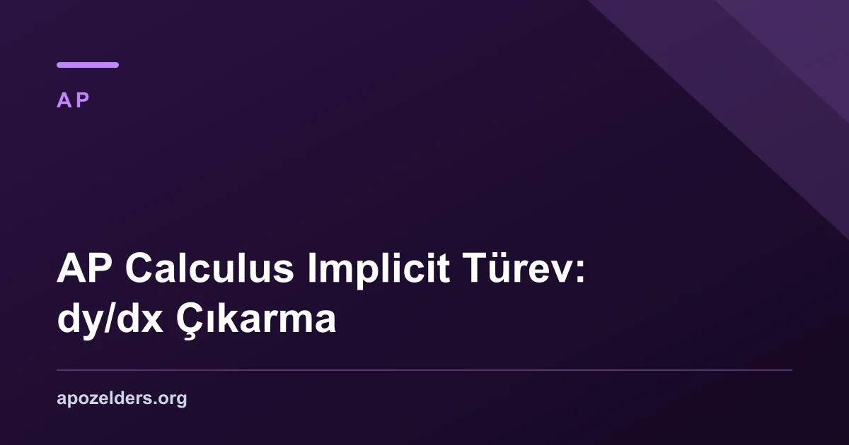 AP Calculus Implicit Türev: dy/dx Çıkarma