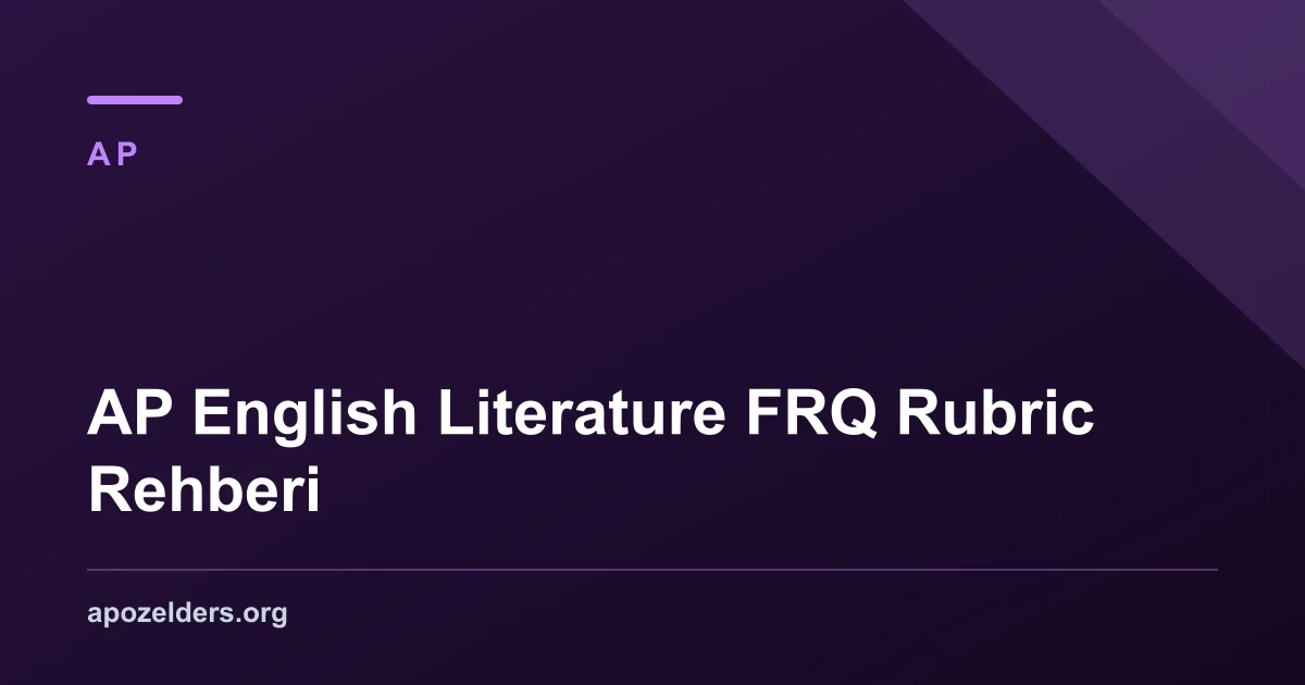 AP English Literature FRQ Rubric Rehberi