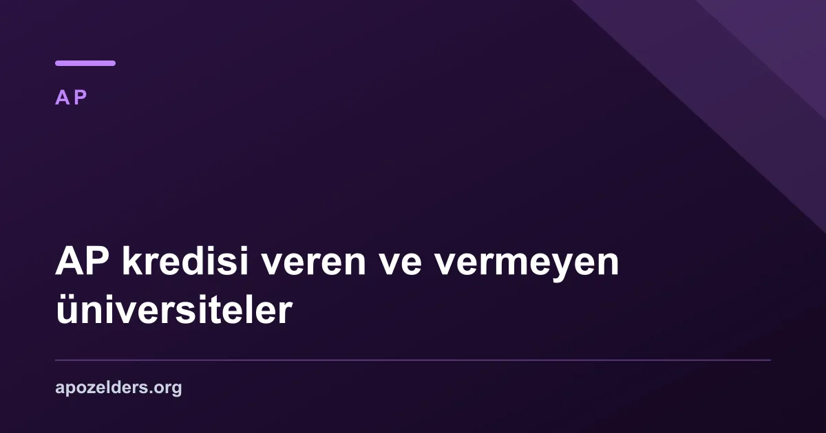 AP kredisi veren ve vermeyen üniversiteler