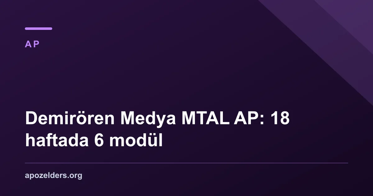 Demirören Medya MTAL AP: 18 haftada 6 modül