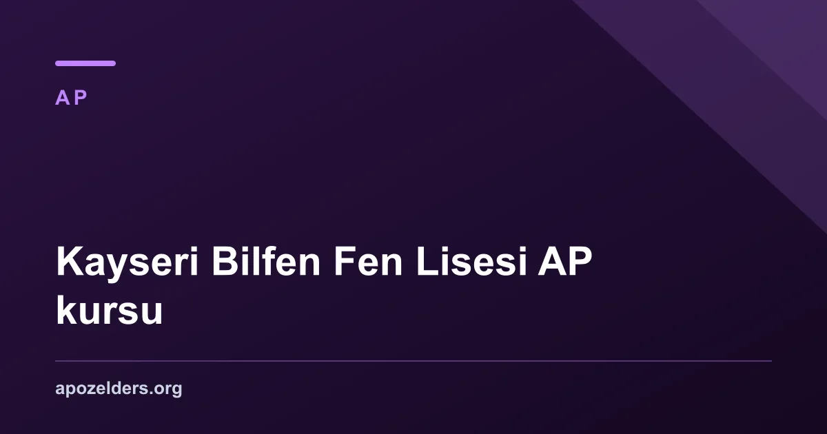 Kayseri Bilfen Fen Lisesi AP kursu
