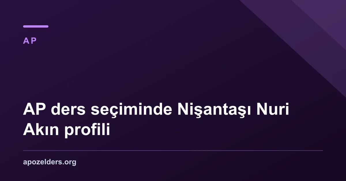 AP ders seçiminde Nişantaşı Nuri Akın profili